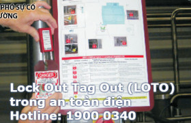 Quy tắc Lock Out Tag Out (LOTO) trong an toàn điện